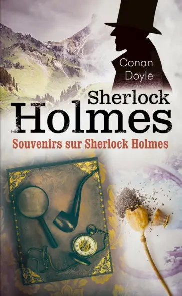 Arthur Doyle - Souvenirs sur Sherlock Holmes обложка книги
