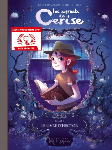 Joris Chamblain - Les Carnets de Cerise. Tome 2. Le Livre d'Hector Joris Chamblain - Les Carnets de Cerise. Tome 2. Le Livre d'Hector обложка книги