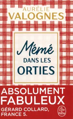 Aurelie Valognes - Mémé dans les orties обложка книги