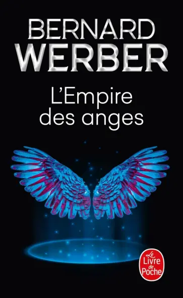 Bernard Werber - L'Empire des anges Bernard Werber - L'Empire des anges обложка книги