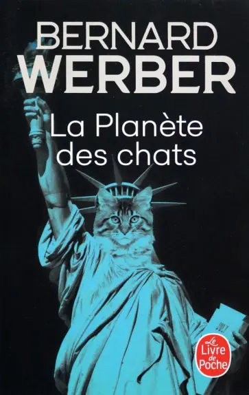 Bernard Werber - La Planète des chats Bernard Werber - La Planète des chats обложка книги