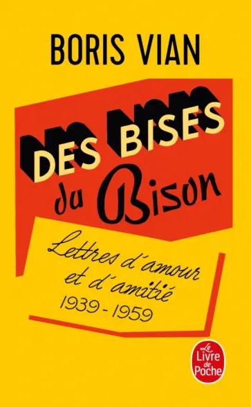 Boris Vian - Des bises du Bison Boris Vian - Des bises du Bison обложка книги