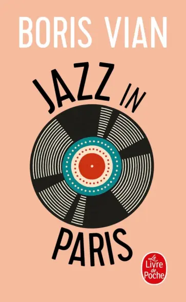Boris Vian - Jazz in Paris Boris Vian - Jazz in Paris обложка книги