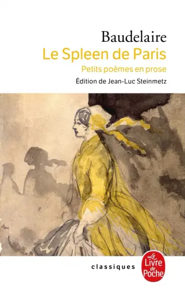 Charles Baudelaire - Le Spleen de Paris Charles Baudelaire - Le Spleen de Paris обложка книги