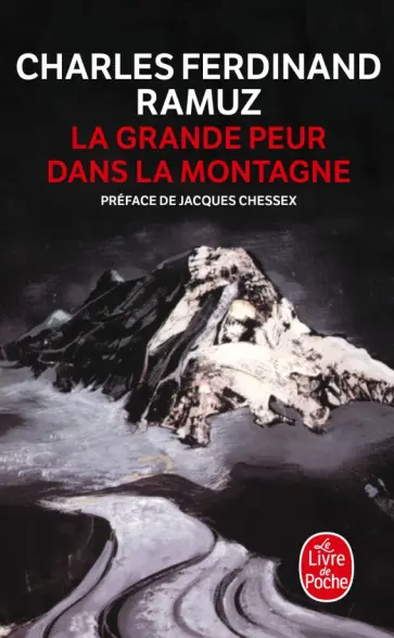 Charles-Ferdinand Ramuz - La Grande Peur dans la montagne Charles-Ferdinand Ramuz - La Grande Peur dans la montagne обложка книги