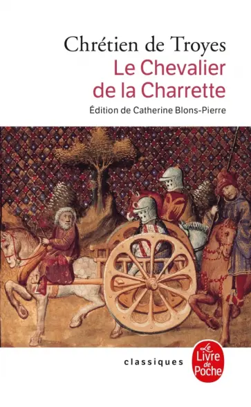 Troyes De - Le Chevalier de la Charrette Troyes De - Le Chevalier de la Charrette обложка книги
