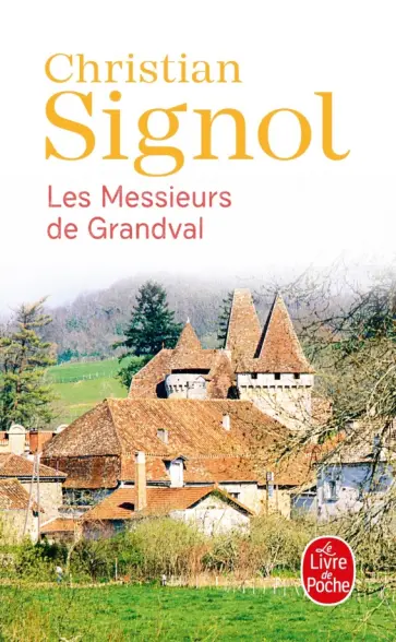 Christian Signol - Les Messieurs de Grandval. Tome 1 обложка книги