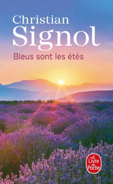 Christian Signol - Bleus sont les étés обложка книги