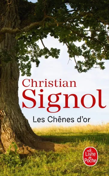 Christian Signol - Les Chênes d'or обложка книги