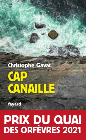 Christophe Gavat - Cap Canaille обложка книги