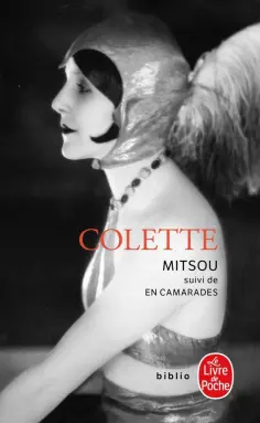 Colette - Mitsou ou Comment l'esprit vient aux filles. En camarades обложка книги