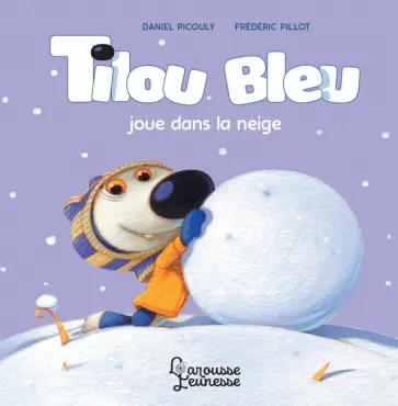 Daniel Picouly - Tilou bleu joue dans la neige Daniel Picouly - Tilou bleu joue dans la neige обложка книги
