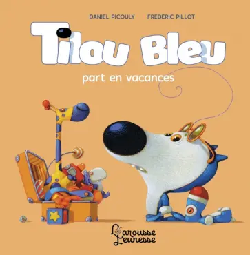 Daniel Picouly - Tilou bleu part en vacances Daniel Picouly - Tilou bleu part en vacances обложка книги