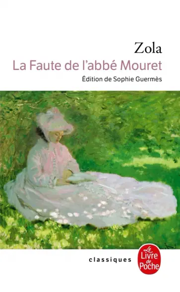 Emile Zola - La Faute de l'abbé Mouret Emile Zola - La Faute de l'abbé Mouret обложка книги