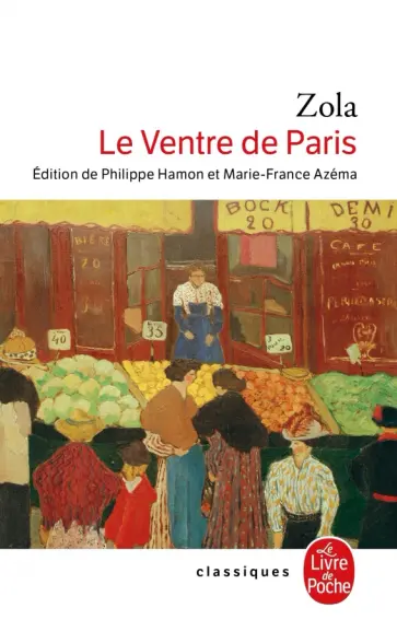 Emile Zola - Le Ventre de Paris Emile Zola - Le Ventre de Paris обложка книги