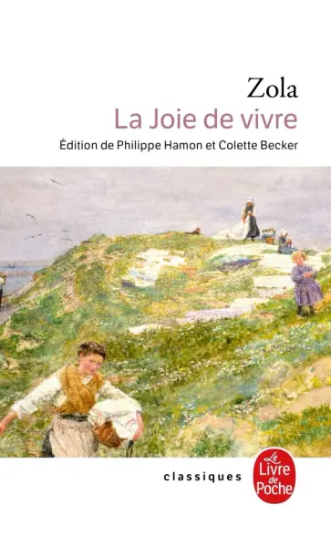 Emile Zola - La Joie de vivre Emile Zola - La Joie de vivre обложка книги