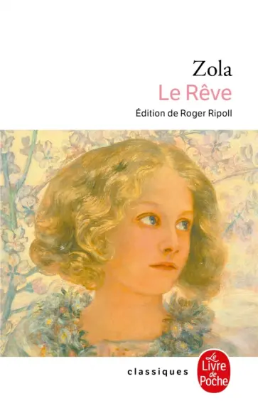 Emile Zola - Le Rêve обложка книги