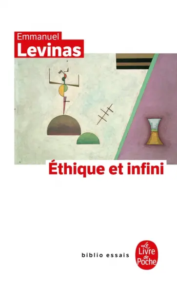 Emmanuel Levinas - Ethique et Infini. Dialogues avec Philippe Nemo Emmanuel Levinas - Ethique et Infini. Dialogues avec Philippe Nemo обложка книги