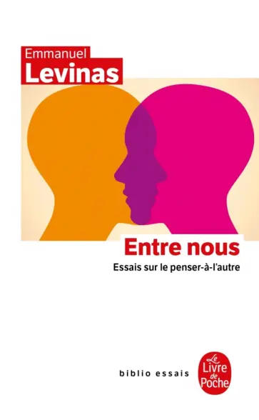 Emmanuel Levinas - Entre nous. Essais sur le penser-a-l'autre Emmanuel Levinas - Entre nous. Essais sur le penser-a-l'autre обложка книги