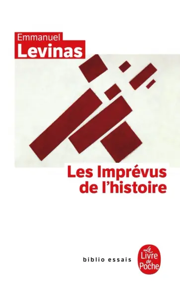 Emmanuel Levinas - Les Imprévus de l'histoire Emmanuel Levinas - Les Imprévus de l'histoire обложка книги