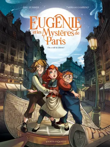 Eric Summer - Eugénie et les mystères de Paris. Tome 1. On a volé la liberté Eric Summer - Eugénie et les mystères de Paris. Tome 1. On a volé la liberté обложка книги