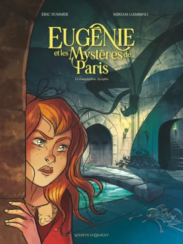 Eric Summer - Eugénie et les mystères de Paris. Tome 3. La Conspiration Apophis Eric Summer - Eugénie et les mystères de Paris. Tome 3. La Conspiration Apophis обложка книги