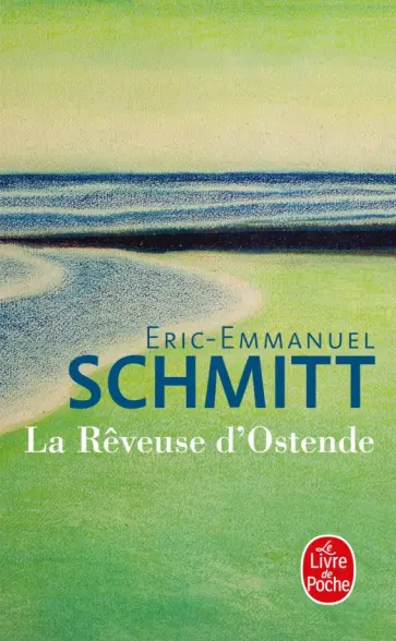 Eric-Emmanuel Schmitt - La Rêveuse d'Ostende обложка книги