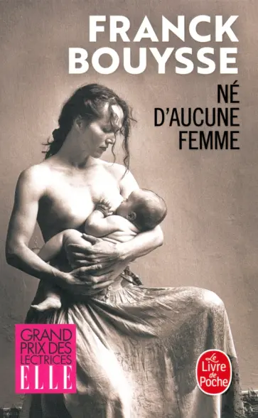 Franck Bouysse - Né d'aucune femme обложка книги