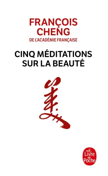Francois Cheng - Cinq méditations sur la beauté обложка книги