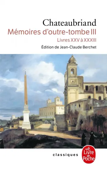 Chateaubriand de - Memoires d'outre-tombe. Tome 3. Livres XXV a XXXIII обложка книги
