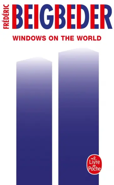 Frederic Beigbeder - Windows on the World обложка книги
