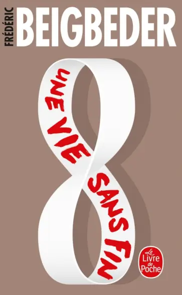 Frederic Beigbeder - Une vie sans fin обложка книги