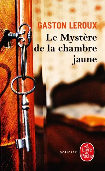 Gaston Leroux - Le Mystère de la chambre jaune Gaston Leroux - Le Mystère de la chambre jaune обложка книги