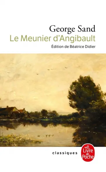 George Sand - Le Meunier d'Angibault George Sand - Le Meunier d'Angibault обложка книги