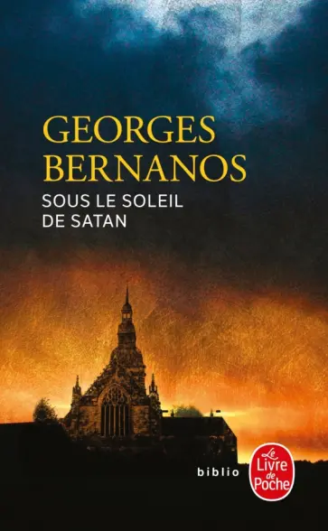 Georges Bernanos - Sous le soleil de Satan Georges Bernanos - Sous le soleil de Satan обложка книги