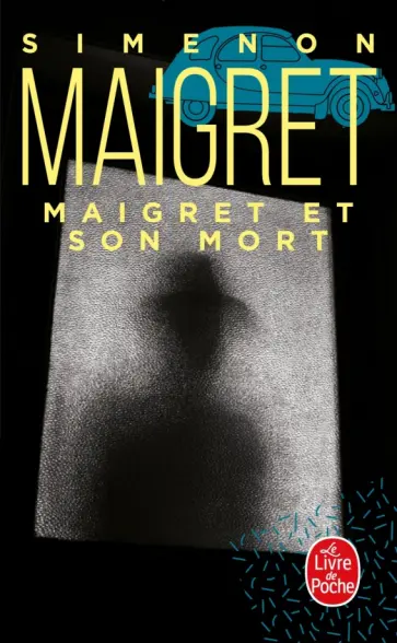 Georges Simenon - Maigret et son mort обложка книги