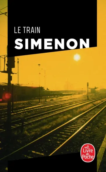 Georges Simenon - Le Train Georges Simenon - Le Train обложка книги