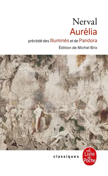 Nerval de - Aurélia, précédé des Illuminés et de Pandora обложка книги