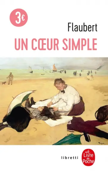 Gustave Flaubert - Un coeur simple Gustave Flaubert - Un coeur simple обложка книги