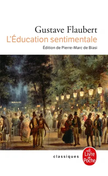 Gustave Flaubert - L'Education sentimentale Gustave Flaubert - L'Education sentimentale обложка книги