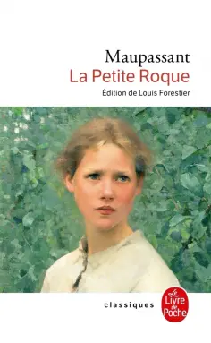 Guy Maupassant - La Petite Roque обложка книги