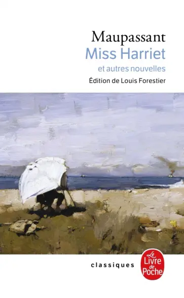 Guy Maupassant - Miss Harriet обложка книги