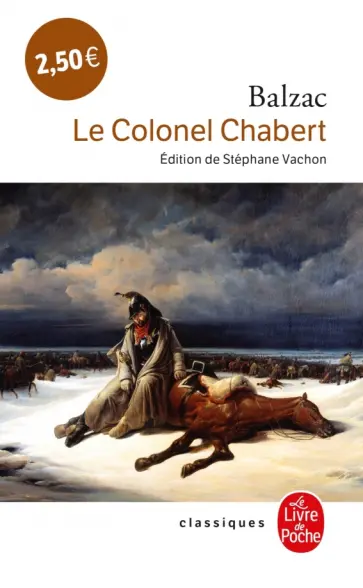 Honore Balzac - Le Colonel Chabert Honore Balzac - Le Colonel Chabert обложка книги