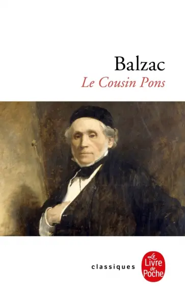 Honore Balzac - Le Cousin Pons Honore Balzac - Le Cousin Pons обложка книги