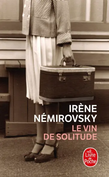 Irene Nemirovsky - Le Vin de solitude Irene Nemirovsky - Le Vin de solitude обложка книги