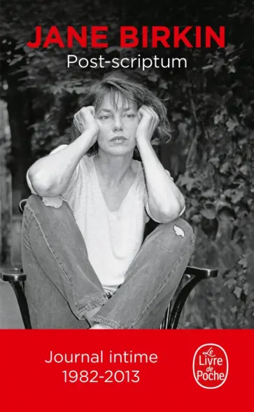 Jane Birkin - Post-scriptum. Journal intime, 1982-2013 обложка книги