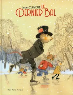 Jean Claverie - Le Dernier Bal Jean Claverie - Le Dernier Bal обложка книги