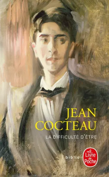 Jean Cocteau - La Difficulté d'être Jean Cocteau - La Difficulté d'être обложка книги