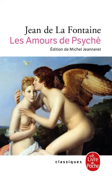 de La Fontaine Jean - Les Amours de Psyche et de Cupidon обложка книги
