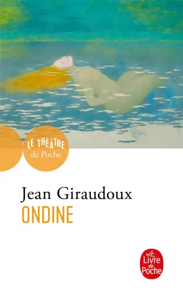 Jean Giraudoux - Ondine обложка книги